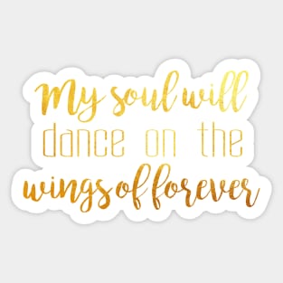 My soul will dance Sticker